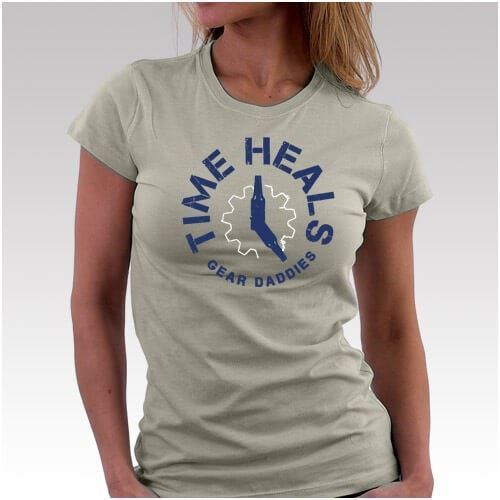 Womens Time Heals TShirt Gear Daddies